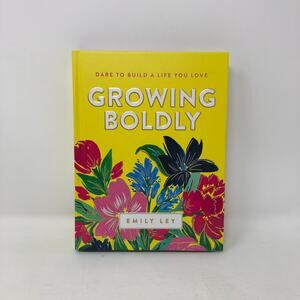 Growing Boldly: Dare to Build a Life You Love by Emily Ley - Unused Self-Help